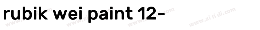 rubik wei paint 12字体转换
